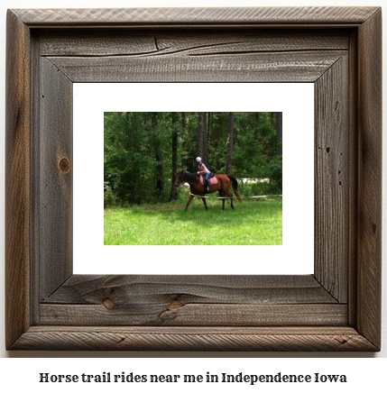 horse trail rides near me in Independence, Iowa